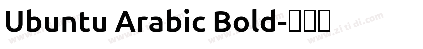 Ubuntu Arabic Bold字体转换
